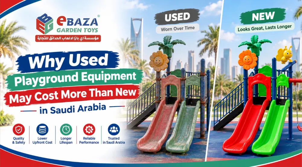 Used playground equipment can look cheaper at first, but hidden repair, flooring, transport, and installation costs may make new playground equipment a better long-term choice in Saudi Arabia.